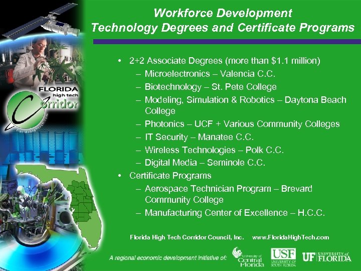 Workforce Development Technology Degrees and Certificate Programs • 2+2 Associate Degrees (more than $1.