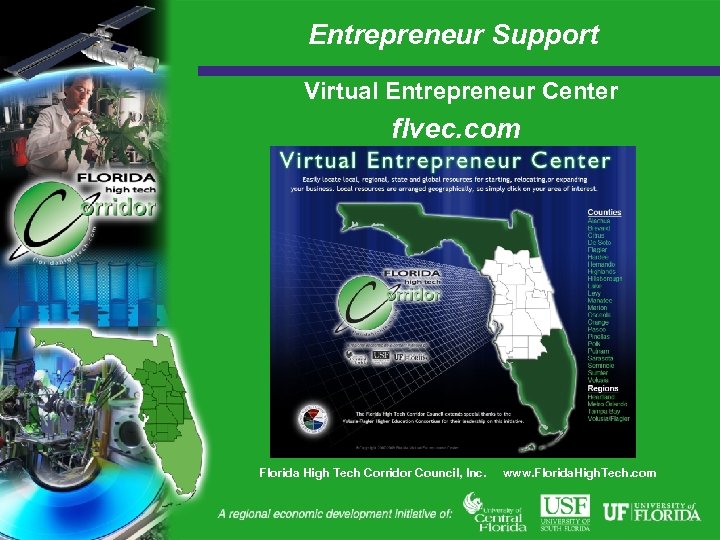 Entrepreneur Support Virtual Entrepreneur Center flvec. com Florida High Tech Corridor Council, Inc. www.