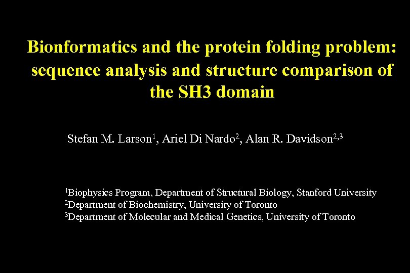 Bionformatics and the protein folding problem: sequence analysis and structure comparison of the SH