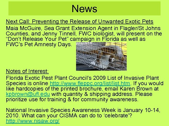 News Next Call: Preventing the Release of Unwanted Exotic Pets Maia Mc. Guire, Sea