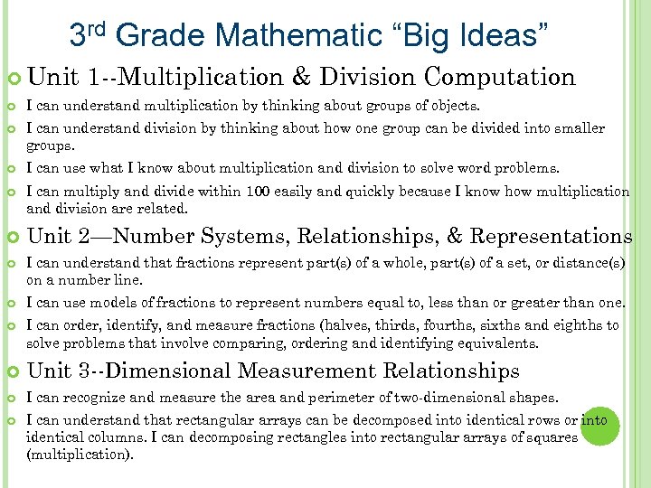 3 rd Grade Mathematic “Big Ideas” Unit 1 --Multiplication & Division Computation I can