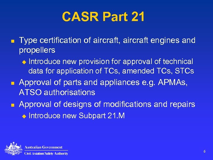 CASR Part 21 n Type certification of aircraft, aircraft engines and propellers u n