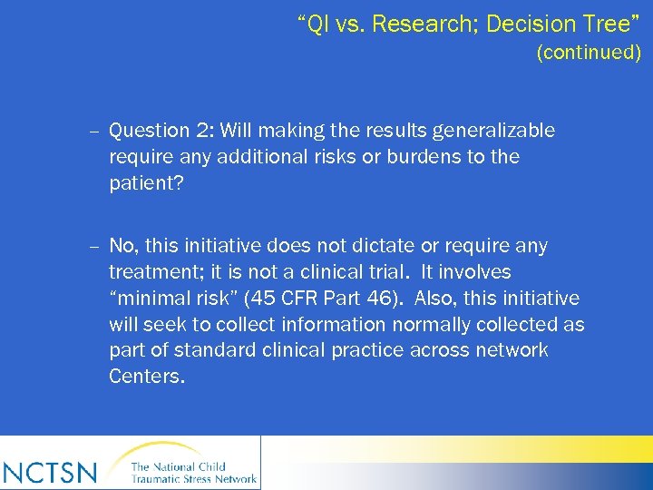 “QI vs. Research; Decision Tree” (continued) – Question 2: Will making the results generalizable