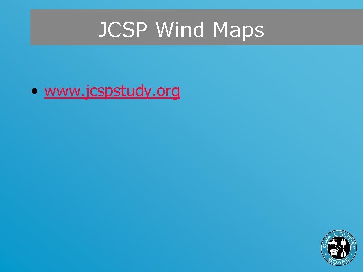 JCSP Wind Maps • www. jcspstudy. org 