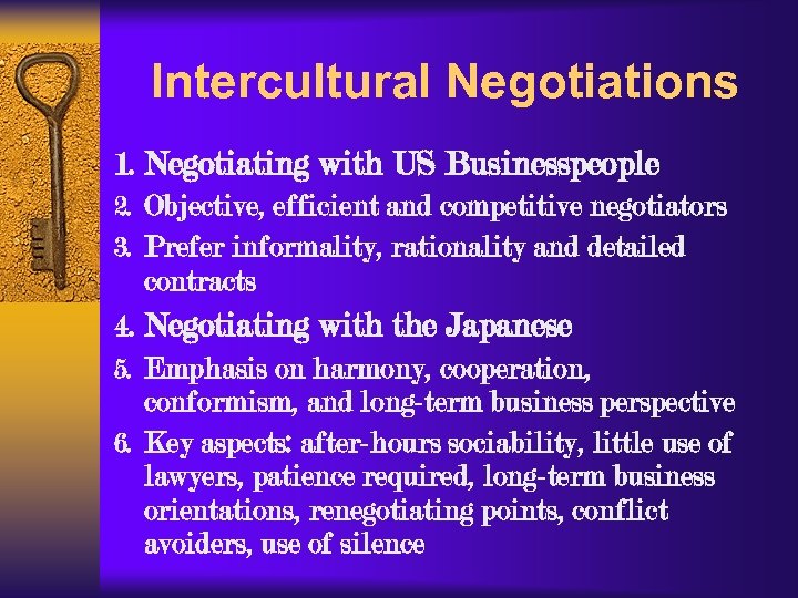 Intercultural Negotiations 1. Negotiating with US Businesspeople 2. Objective, efficient and competitive negotiators 3.