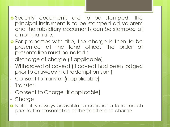 Security documents are to be stamped. The principal instrument is to be stamped ad