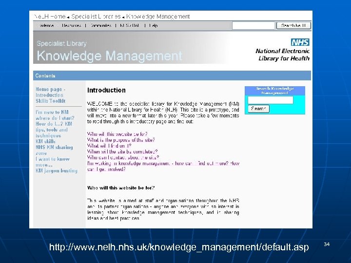 http: //www. nelh. nhs. uk/knowledge_management/default. asp 34 