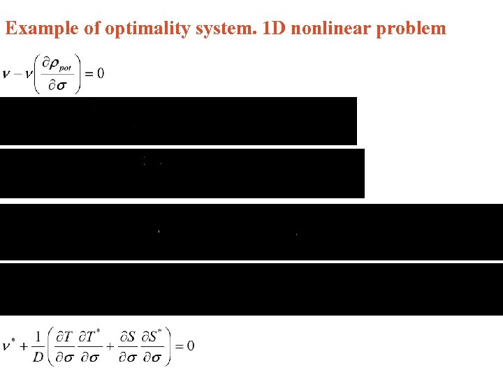 Example of optimality system. 1 D nonlinear problem 