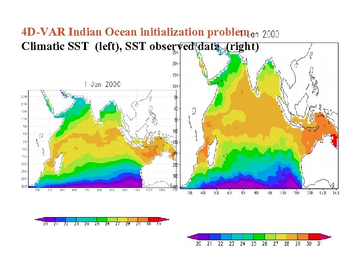 4 D-VAR Indian Ocean initialization problem. Climatic SST (left), SST observed data (right) 