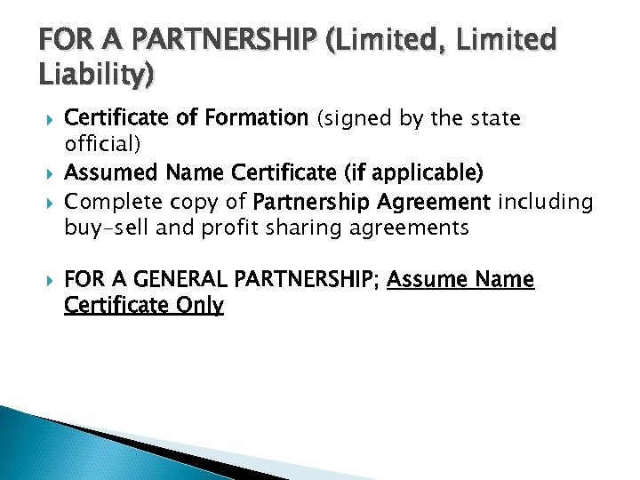 FOR A PARTNERSHIP (Limited, Limited Liability) Certificate of Formation (signed by the state official)