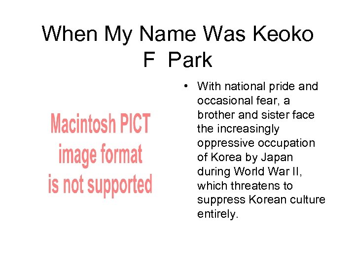 When My Name Was Keoko F Park • With national pride and occasional fear,