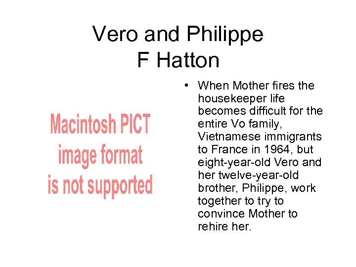 Vero and Philippe F Hatton • When Mother fires the housekeeper life becomes difficult