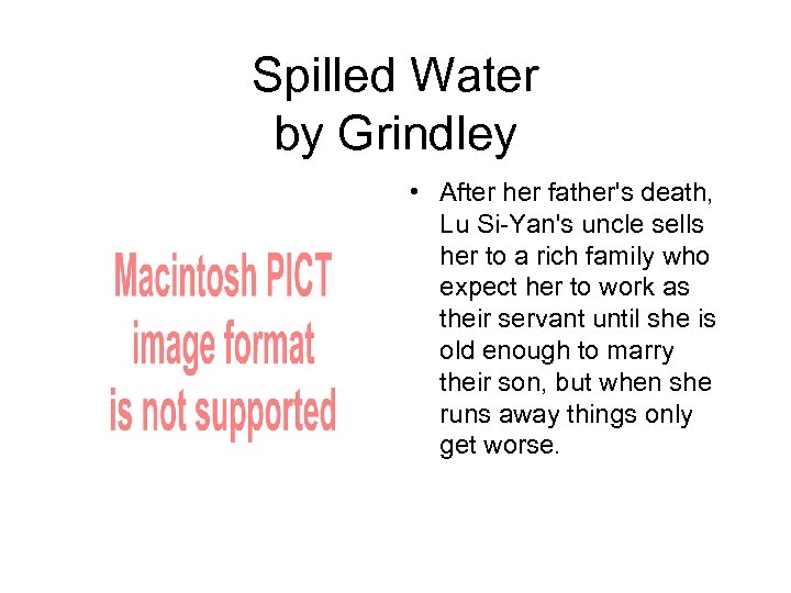 Spilled Water by Grindley • After her father's death, Lu Si-Yan's uncle sells her