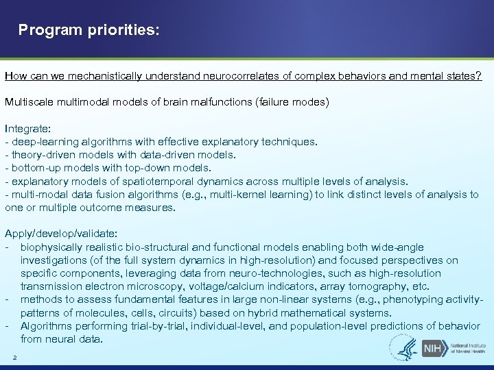 Program priorities: How can we mechanistically understand neurocorrelates of complex behaviors and mental states?