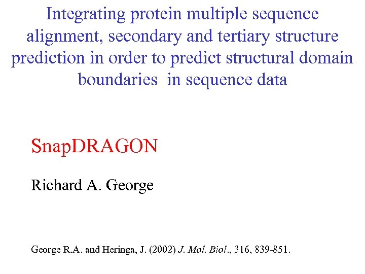 Integrating protein multiple sequence alignment, secondary and tertiary structure prediction in order to predict