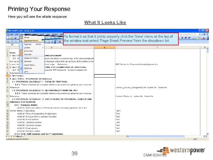 Printing Your Response Here you will see the whole response What It Looks Like