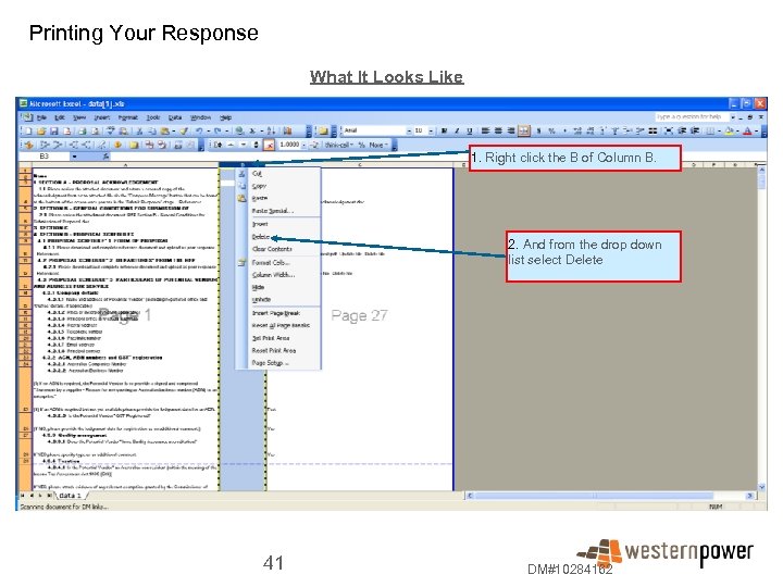 Printing Your Response What It Looks Like 1. Right click the B of Column