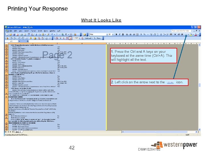 Printing Your Response What It Looks Like 1. Press the Ctrl and A keys