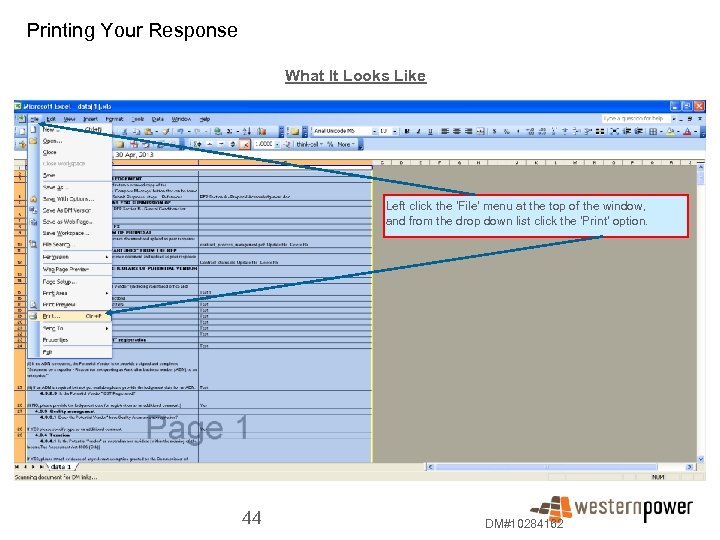 Printing Your Response What It Looks Like Left click the 'File' menu at the