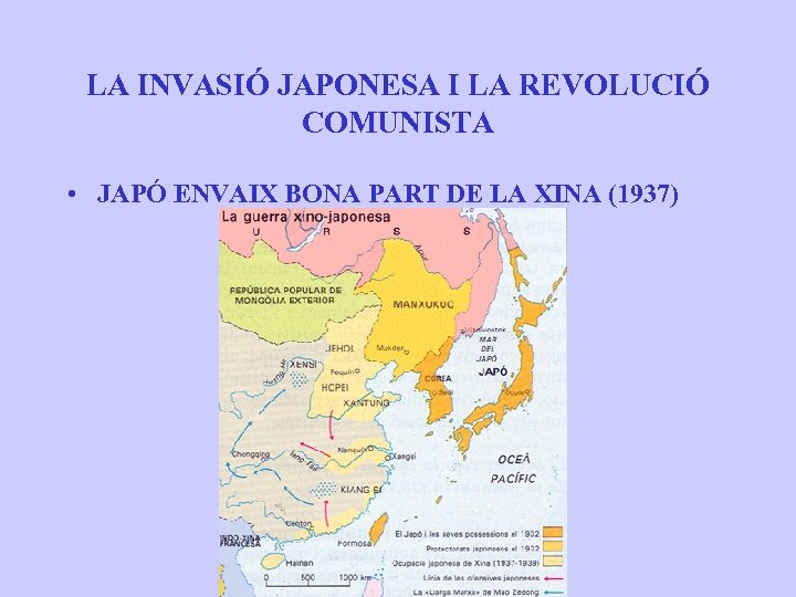 LA INVASIÓ JAPONESA I LA REVOLUCIÓ COMUNISTA • JAPÓ ENVAIX BONA PART DE LA