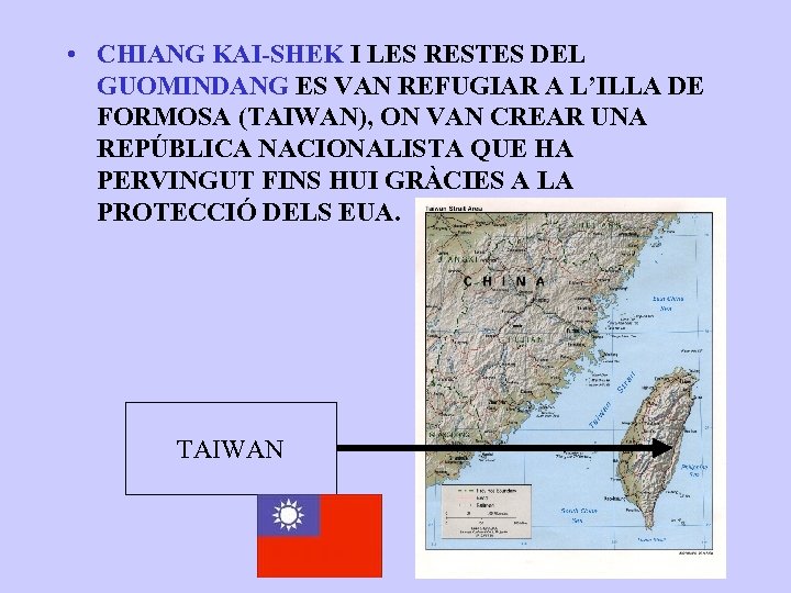  • CHIANG KAI-SHEK I LES RESTES DEL GUOMINDANG ES VAN REFUGIAR A L’ILLA