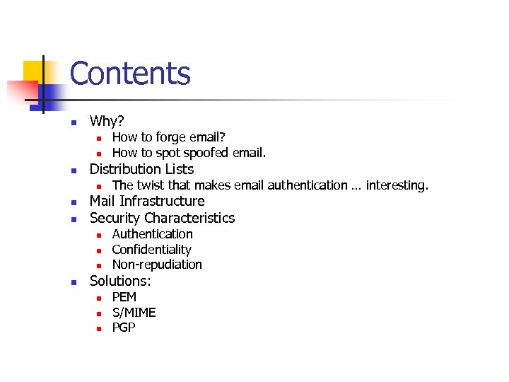 Contents n Why? n n n Distribution Lists n n n The twist that