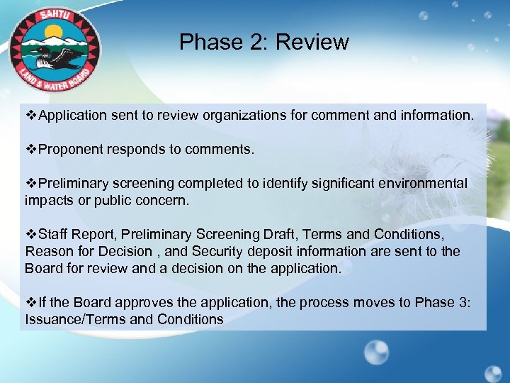 Phase 2: Review v. Application sent to review organizations for comment and information. v.