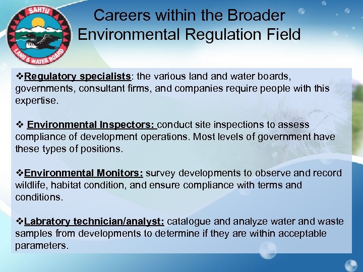 Careers within the Broader Environmental Regulation Field v. Regulatory specialists: the various land water