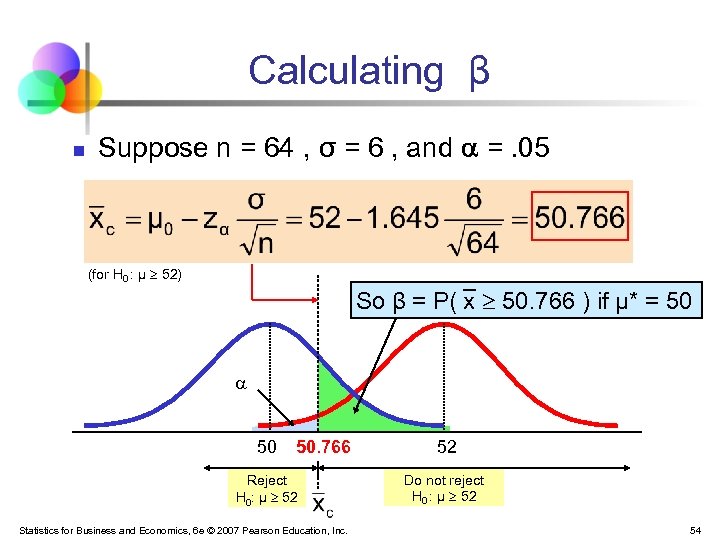 Calculating β n Suppose n = 64 , σ = 6 , and =.