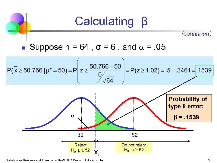 Calculating β (continued) n Suppose n = 64 , σ = 6 , and