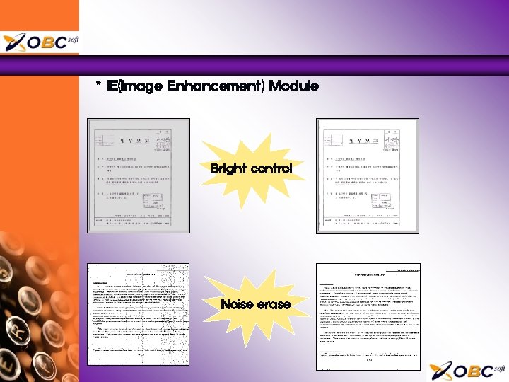 * IE(Image Enhancement) Module Bright control Noise erase 