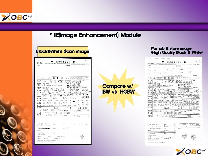* IE(Image Enhancement) Module For job & store image (High Quality Black & White)