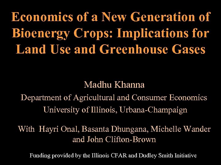 Economics of a New Generation of Bioenergy Crops: Implications for Land Use and Greenhouse