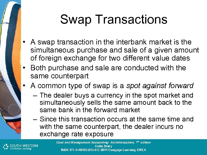 Swap Transactions • A swap transaction in the interbank market is the simultaneous purchase