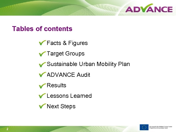 Tables of contents Facts & Figures Target Groups Sustainable Urban Mobility Plan ADVANCE Audit