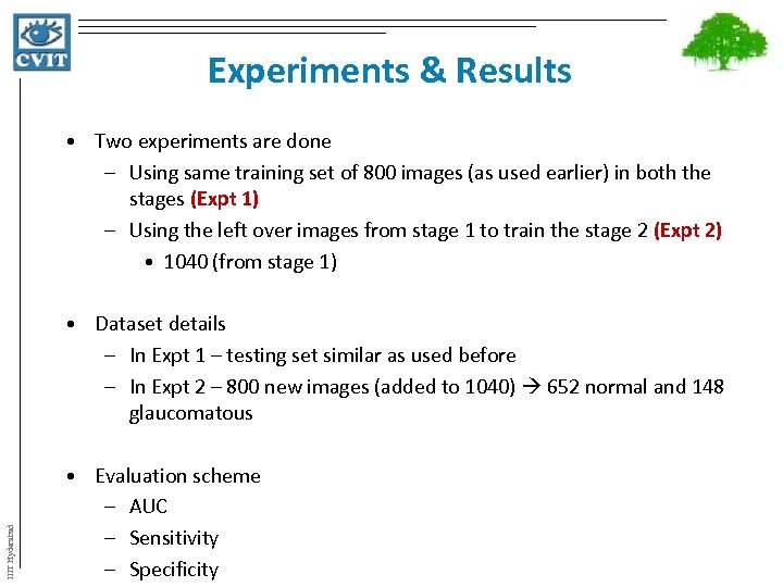 Experiments & Results • Two experiments are done – Using same training set of