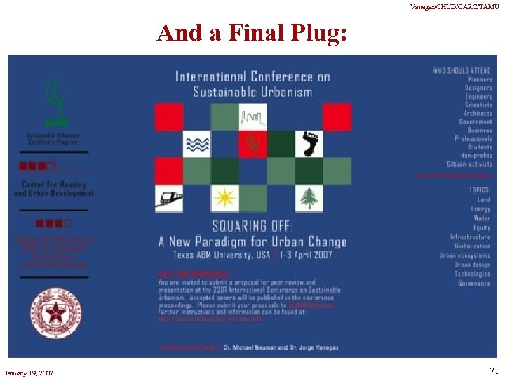 Vanegas/CHUD/CARC/TAMU And a Final Plug: January 19, 2007 71 