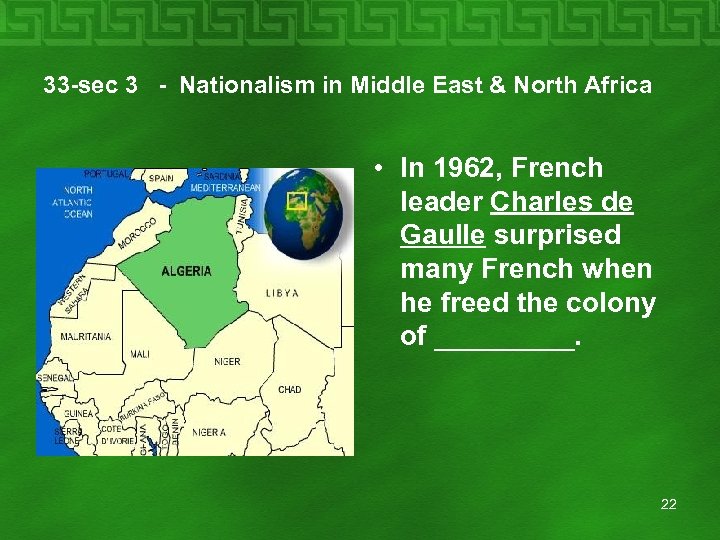 33 -sec 3 - Nationalism in Middle East & North Africa • In 1962,