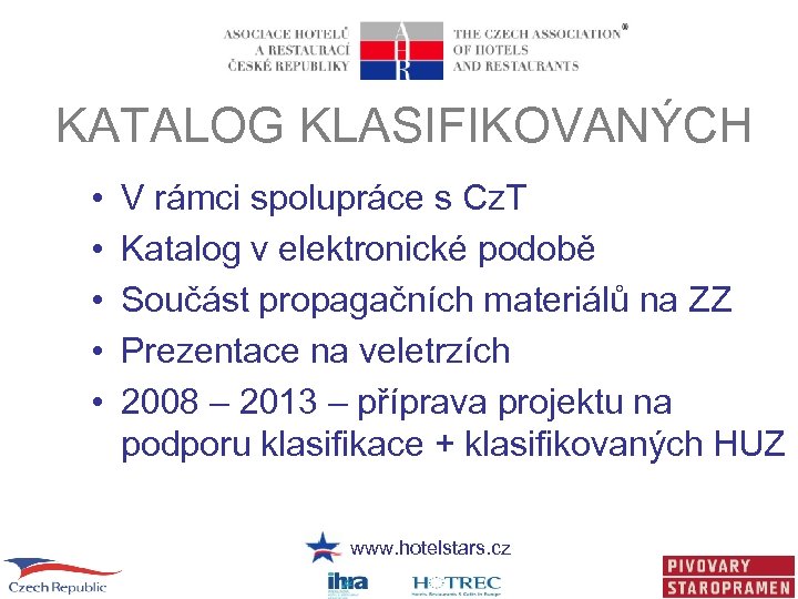 KATALOG KLASIFIKOVANÝCH • • • V rámci spolupráce s Cz. T Katalog v elektronické