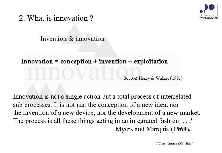 2. What is innovation ? Invention & innovation Innovation = conception + invention +