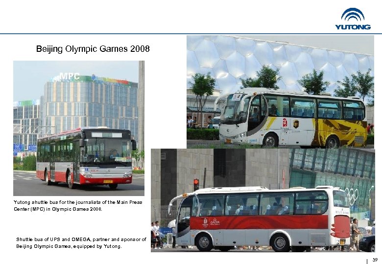 Beijing Olympic Games 2008 Yutong shuttle bus for the journalists of the Main Press
