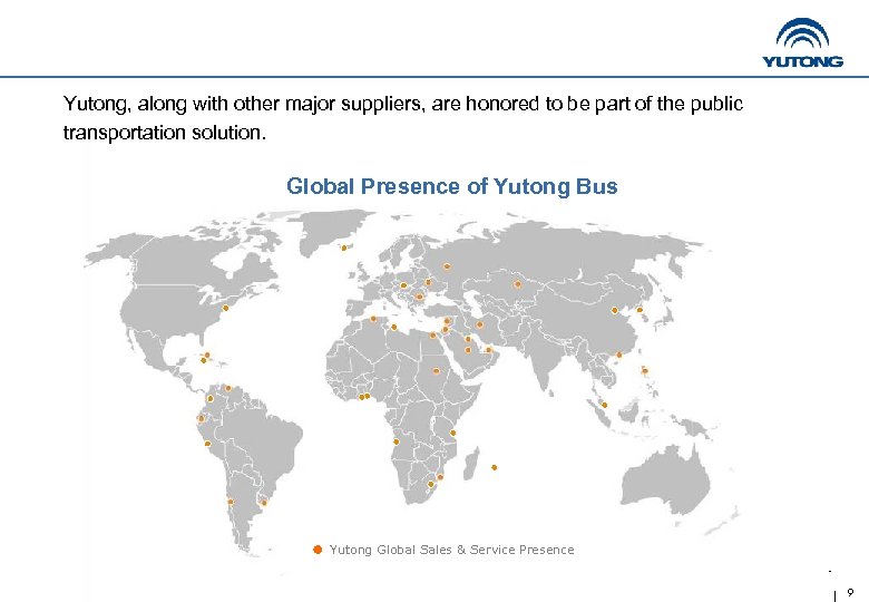Yutong, along with other major suppliers, are honored to be part of the public