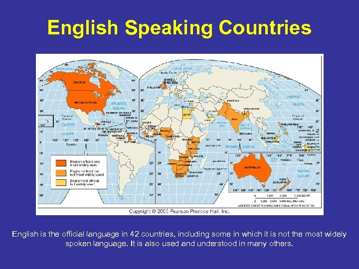 English Speaking Countries English is the official language in 42 countries, including some in