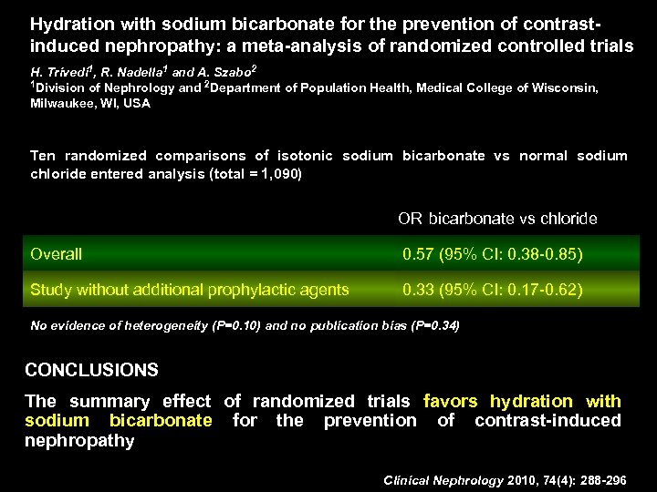 Hydration with sodium bicarbonate for the prevention of contrastinduced nephropathy: a meta-analysis of randomized