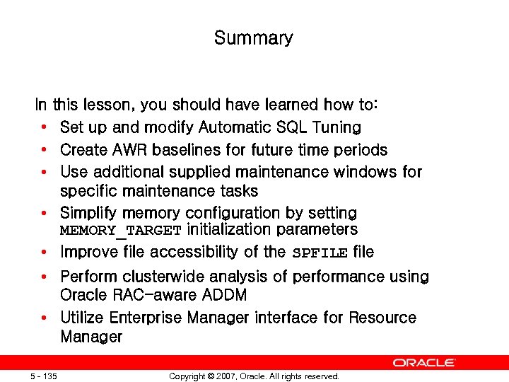 Summary In • • • this lesson, you should have learned how to: Set