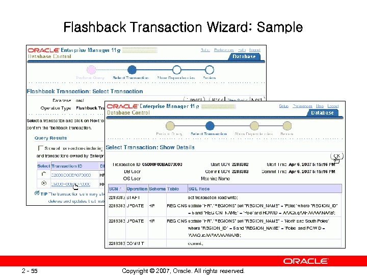 Flashback Transaction Wizard: Sample 2 - 55 Copyright © 2007, Oracle. All rights reserved.