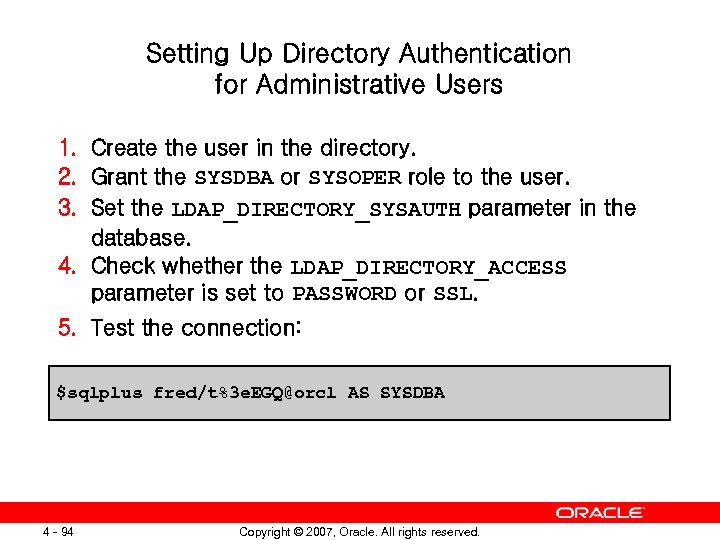 Setting Up Directory Authentication for Administrative Users 1. Create the user in the directory.