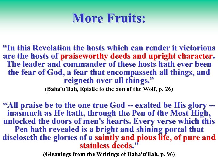 More Fruits: “In this Revelation the hosts which can render it victorious are the