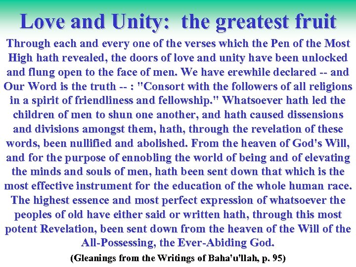 Love and Unity: the greatest fruit Through each and every one of the verses