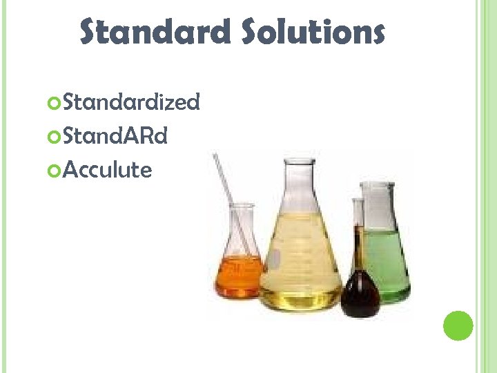 Standard Solutions Standardized Stand. ARd Acculute 